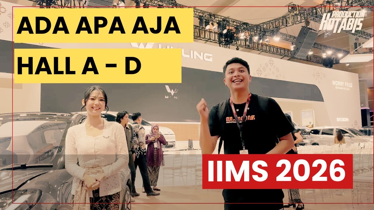 Ada apa saja di Hall A - D di IIMS 2026