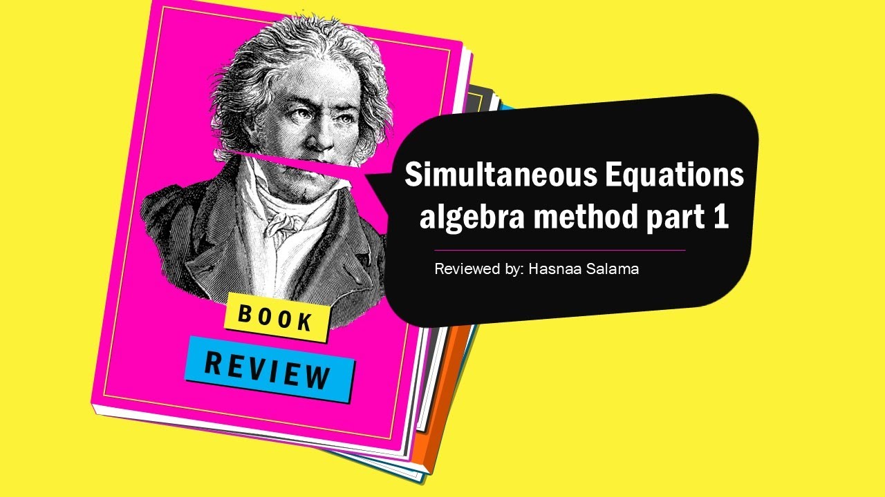 Simultaneous Equations algebra method part 1