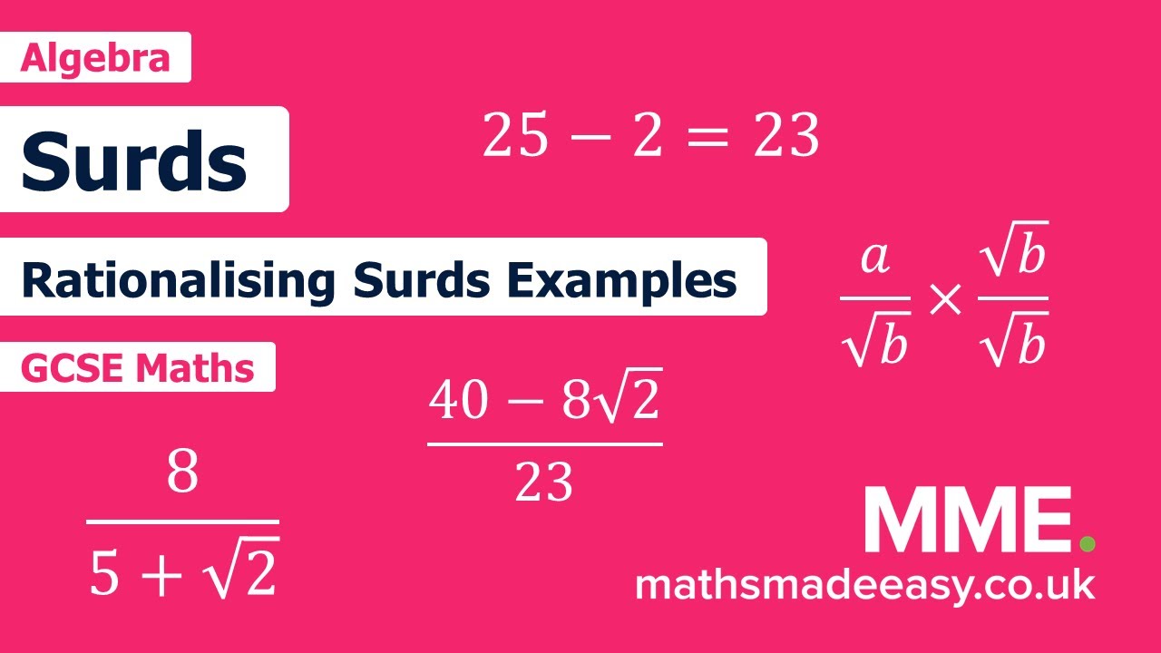 Algebra - Surds - Rationalise and Harder Surds (Video 2)