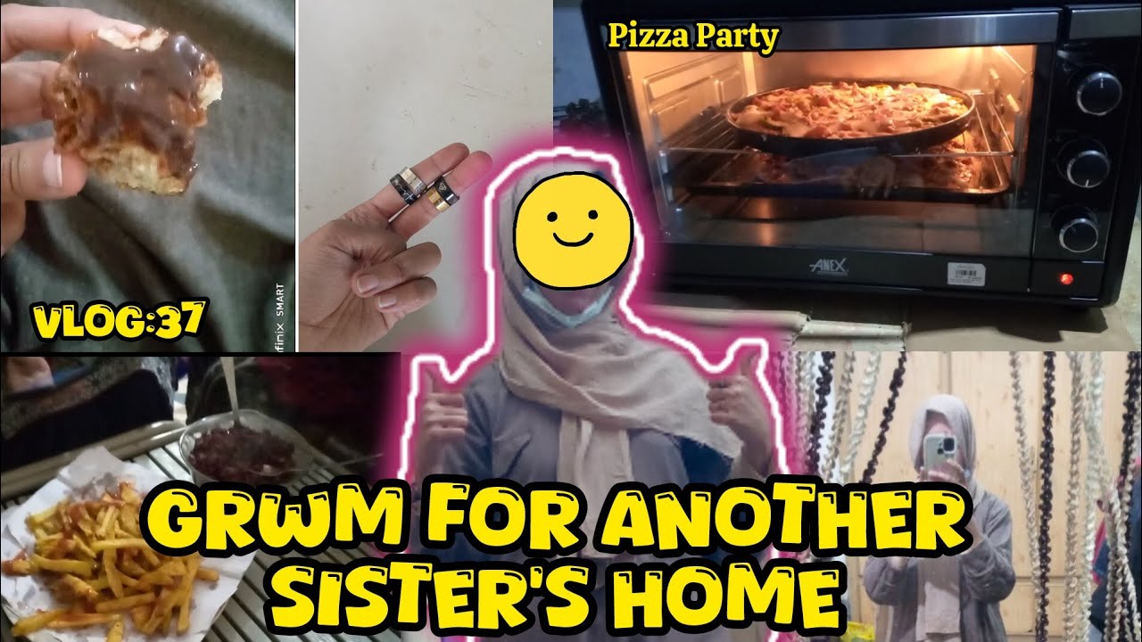 GRWM  for my Another Sister home 😄 I Pizza Party ki 🍕 I Movie night🍿