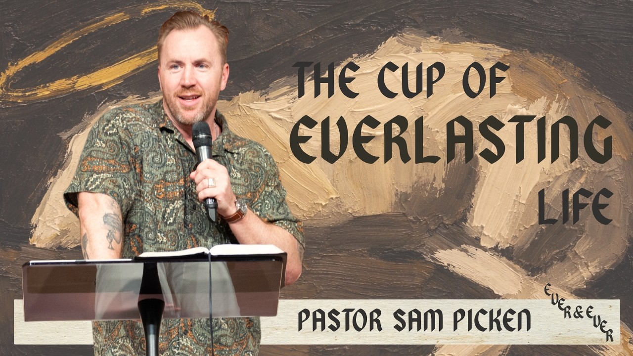 The Cup Of Resurrected Life | Ps Sam Picken