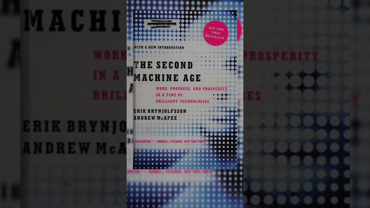 The Second Machine Age: Work, Progress, and Prosperity in a Time of Brilliant Technologies