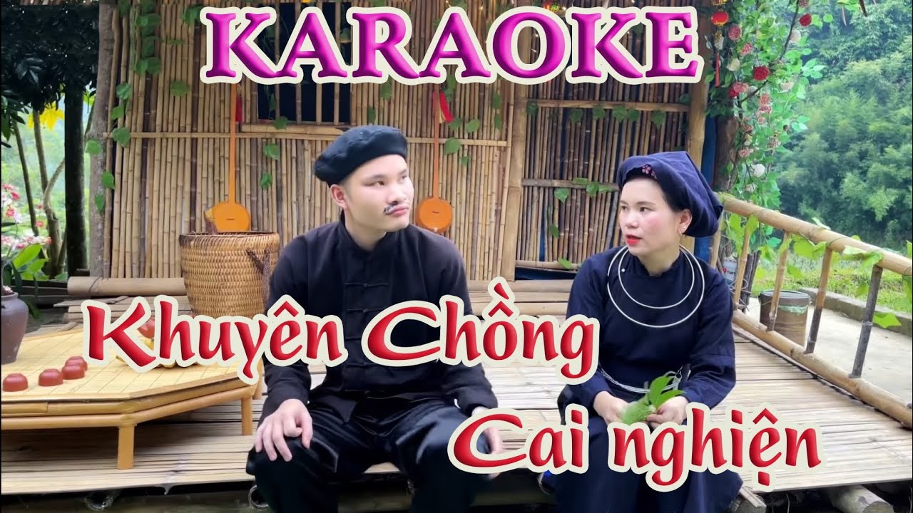 KARAOKE hát then : KHUYÊN CHỒNG CAI NGHIỆN 👩👦🧒chị em SONG MỈ❤
