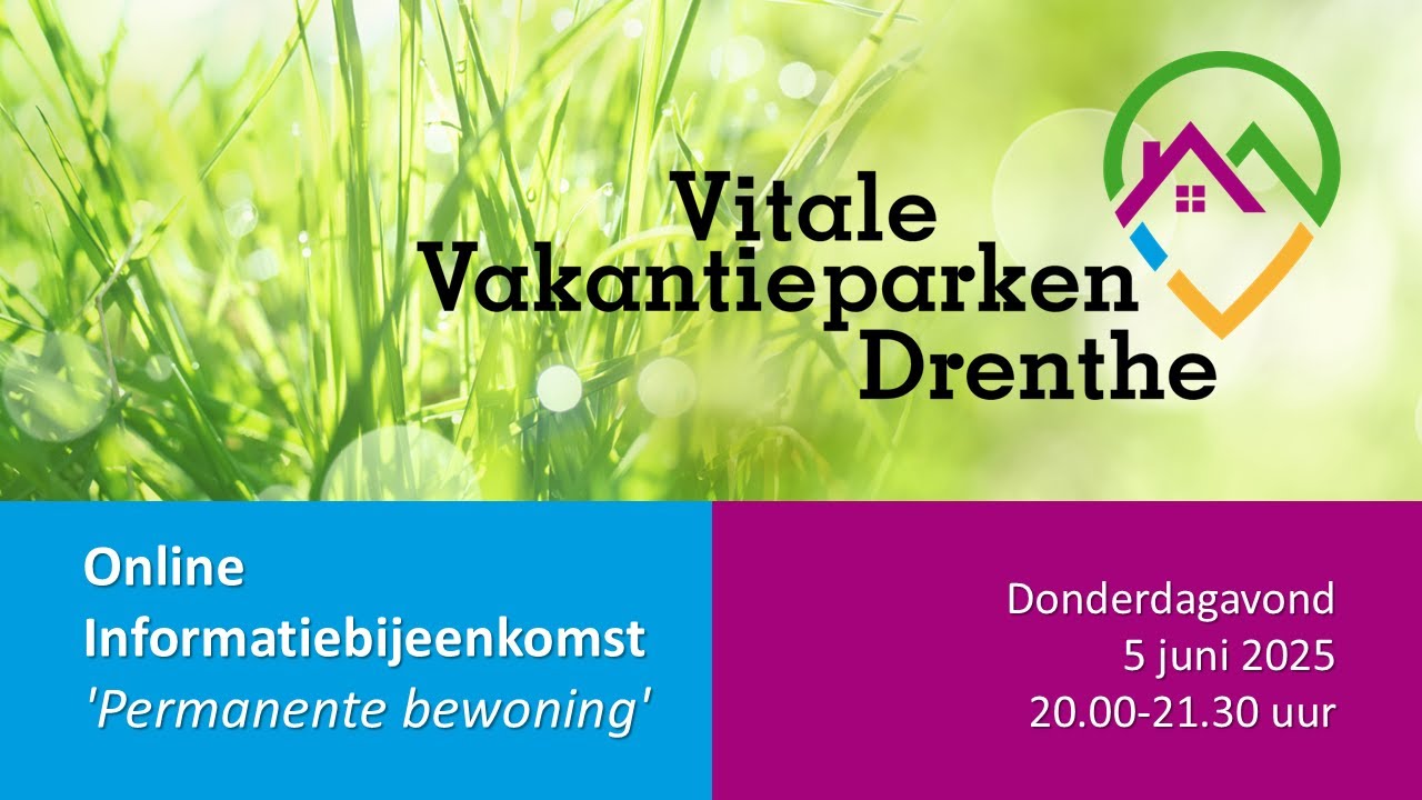 Livestream Informatiebijeenkomst Vitale Vakantieparken Drenthe