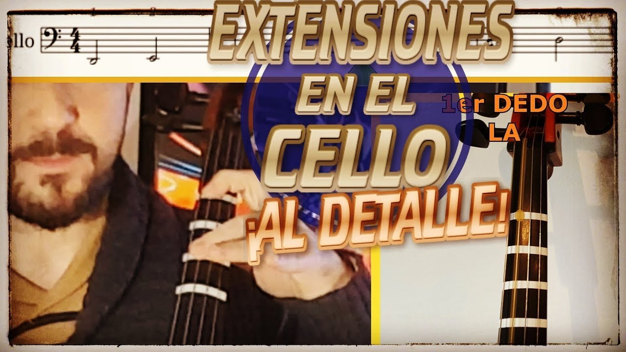 🎻 Cómo Hacer EXTENSIONES en VIOLONCHELO | Clase Práctica