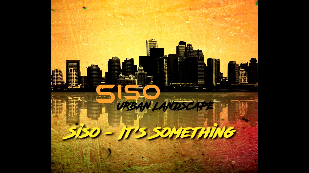 Siso - It's Something