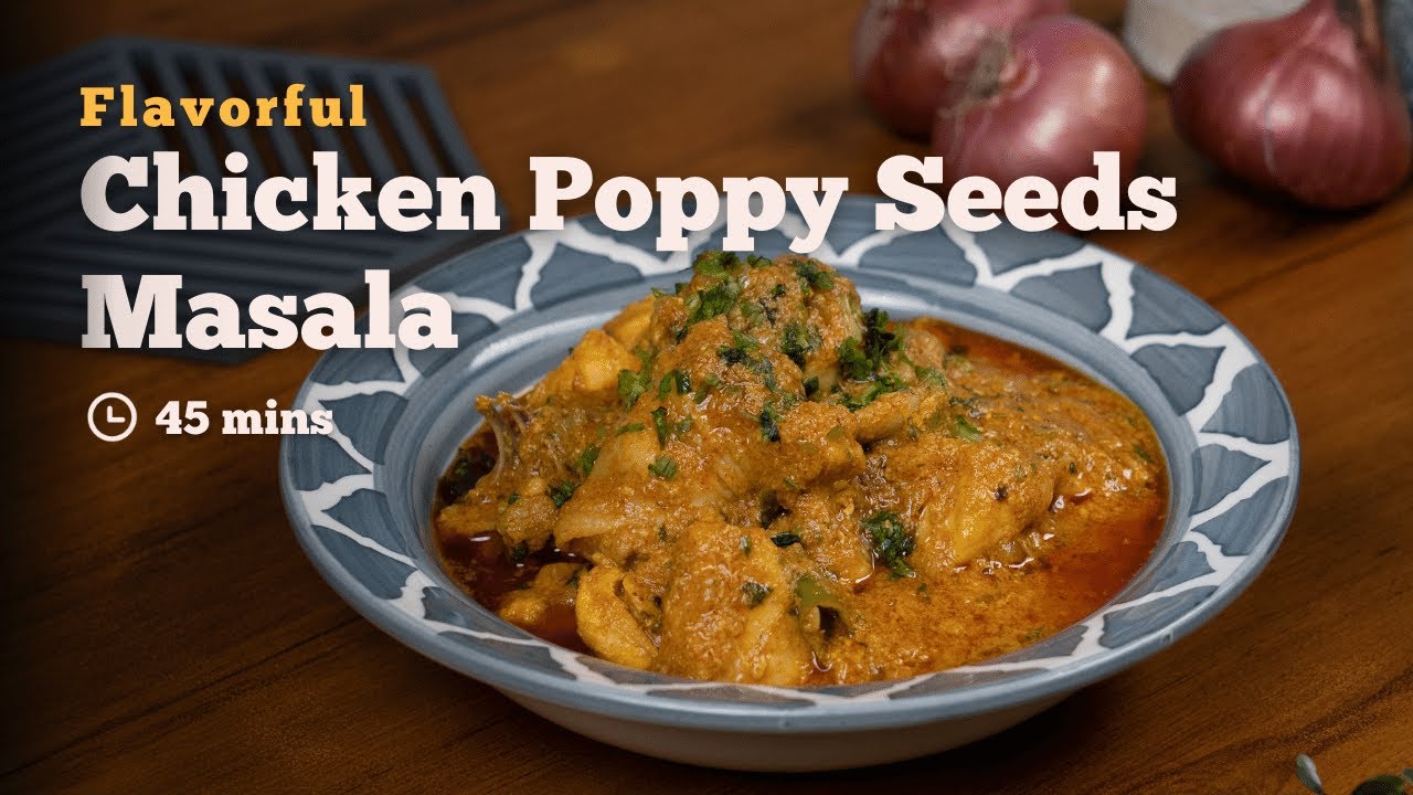 Chicken Poppy Seeds Masala | Chicken Masala | Traditional Recipes | Cookd