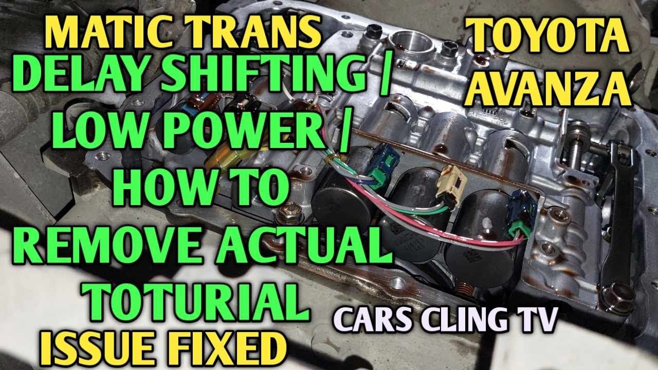 TOYOTA AVANZA AUTOMATIC TRANSMISION SHIFTING GEAR DELAYED/ LOW POWER /VIBRATION ISSUE FIXED TOTURIAL