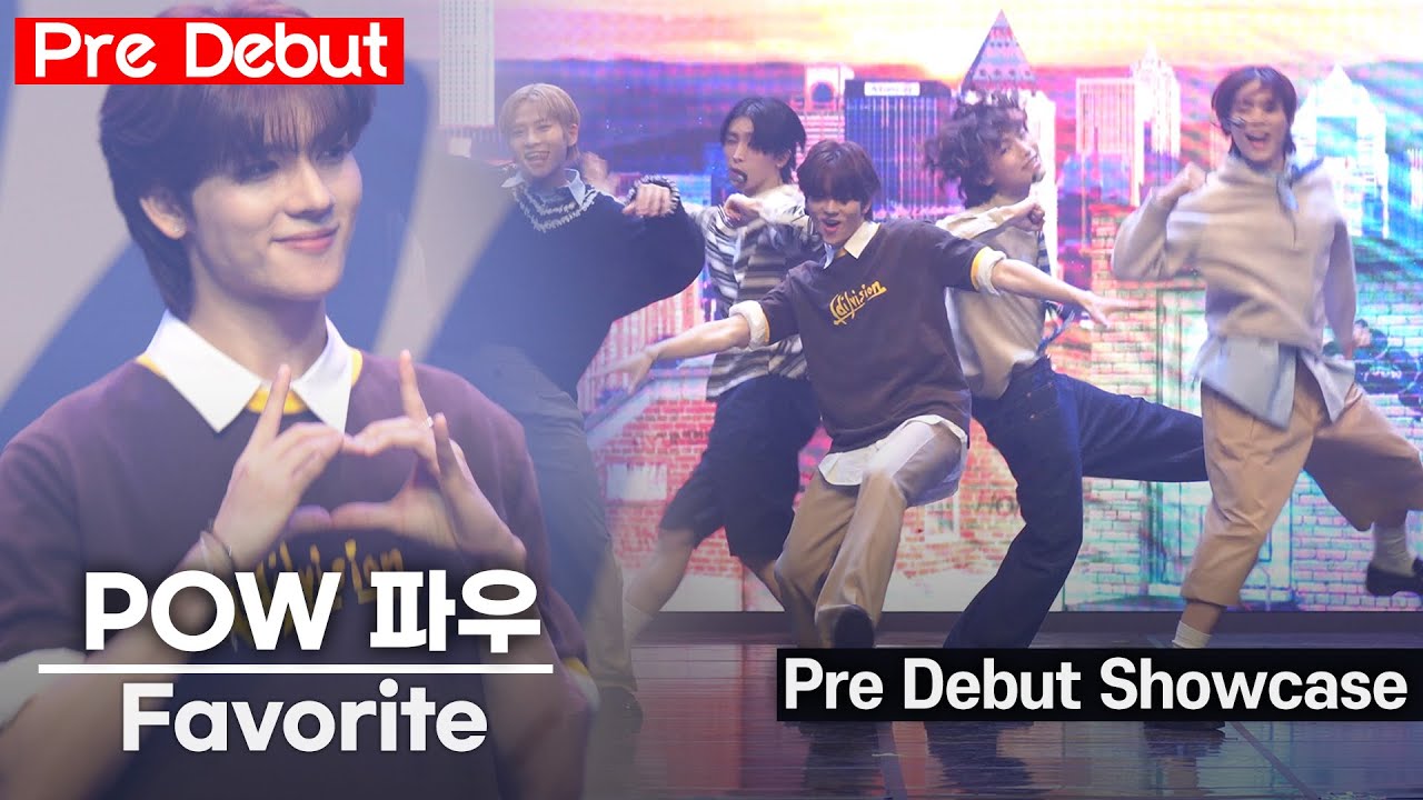 [DEBUT] POW(파우) - 'Favorite' Pre Debut Single 🇵🇭🇰🇷🇹🇭 | YORCH·HYUNBIN·JUNGBIN·DONGYEON·HONG [4K 고화질]