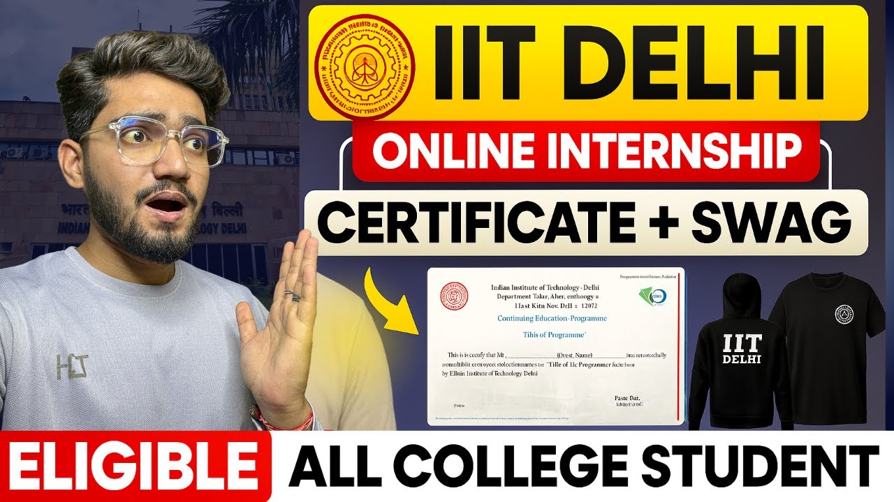 IIT Delhi Internship | Free Certificate + Goodies + Merchandise