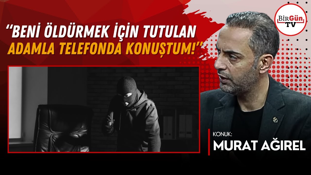 Murat Ağırel anlattı: 