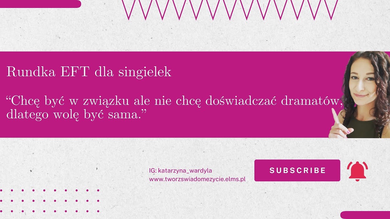 EFT dla singielek - chcę i nie chcę być w związku
