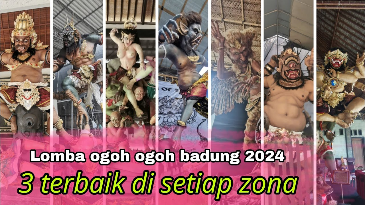 Yang lolos dari zona‼️3 ogoh ogoh terbaik Badung di setiap zona | lomba ogoh ogoh badung 2024