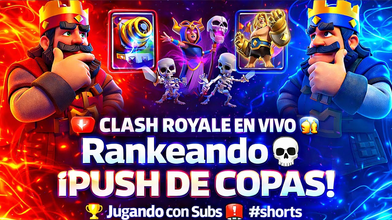 🔴 CLASH ROYALE EN VIVO 😱 Rankeando ☠️ ¡PUSH DE COPAS! 🏆 Jugando con Subs 🚨 #shorts #clashroyale