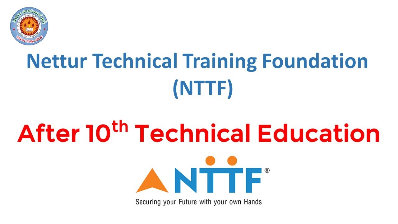 NTTF - After 10th / Intermediate (MPC) Technical Education