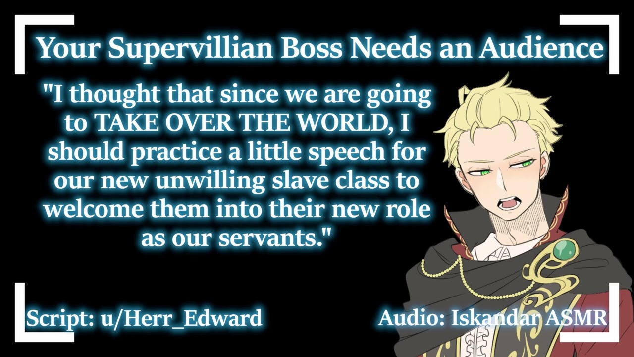 [M4A] Your Supervillain Boss Needs an Audience
