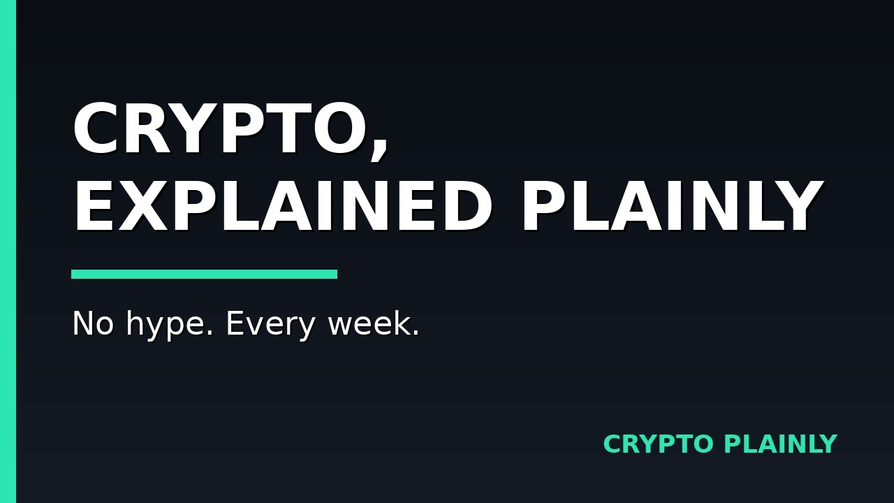 Welcome to Crypto Plainly &mdash; Crypto Explained, No Hype