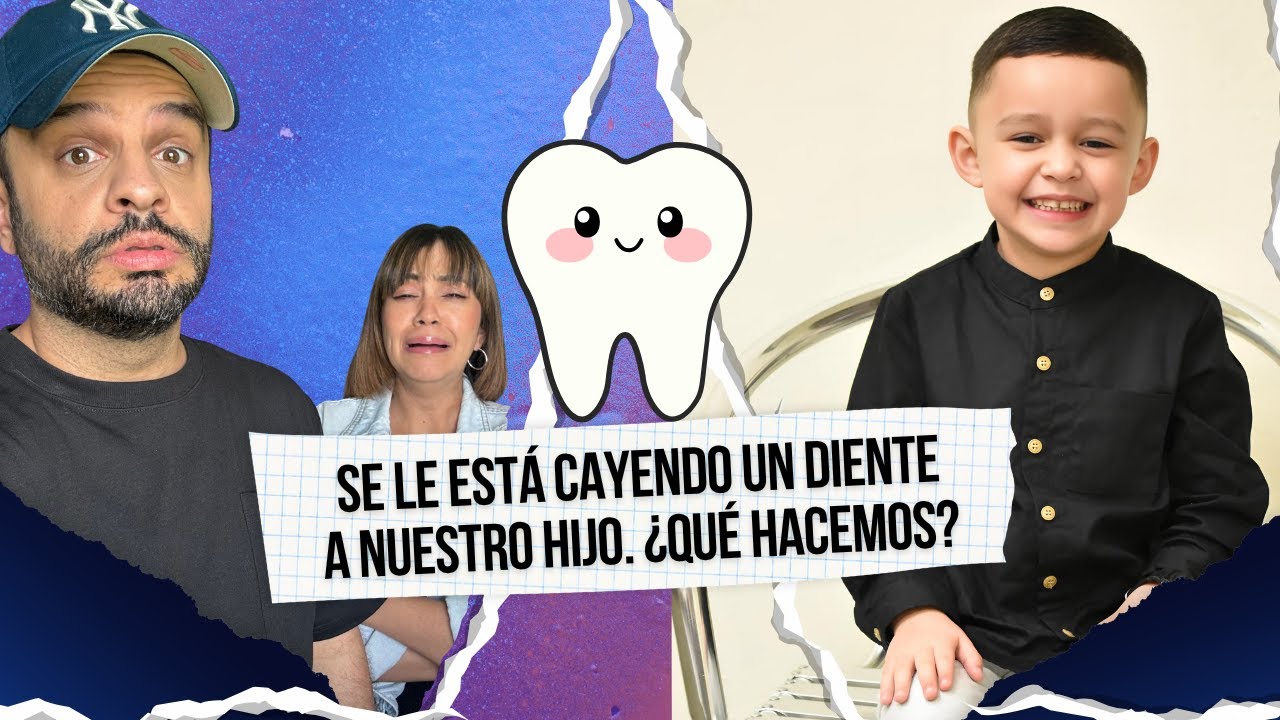 SÉ LE ESTÁ CAYENDO UN DIENTE A NUESTRO HIJO... ¿Qué hacemos?