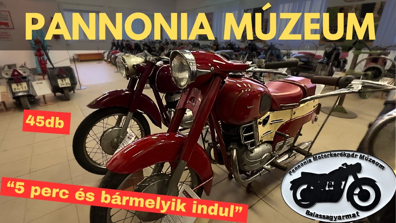 PANNONIA Motorkerékpár MÚZEUM | UTAZZ AZ IDŐBEN, ENNYIT MÉG NEM LÁTTÁL !