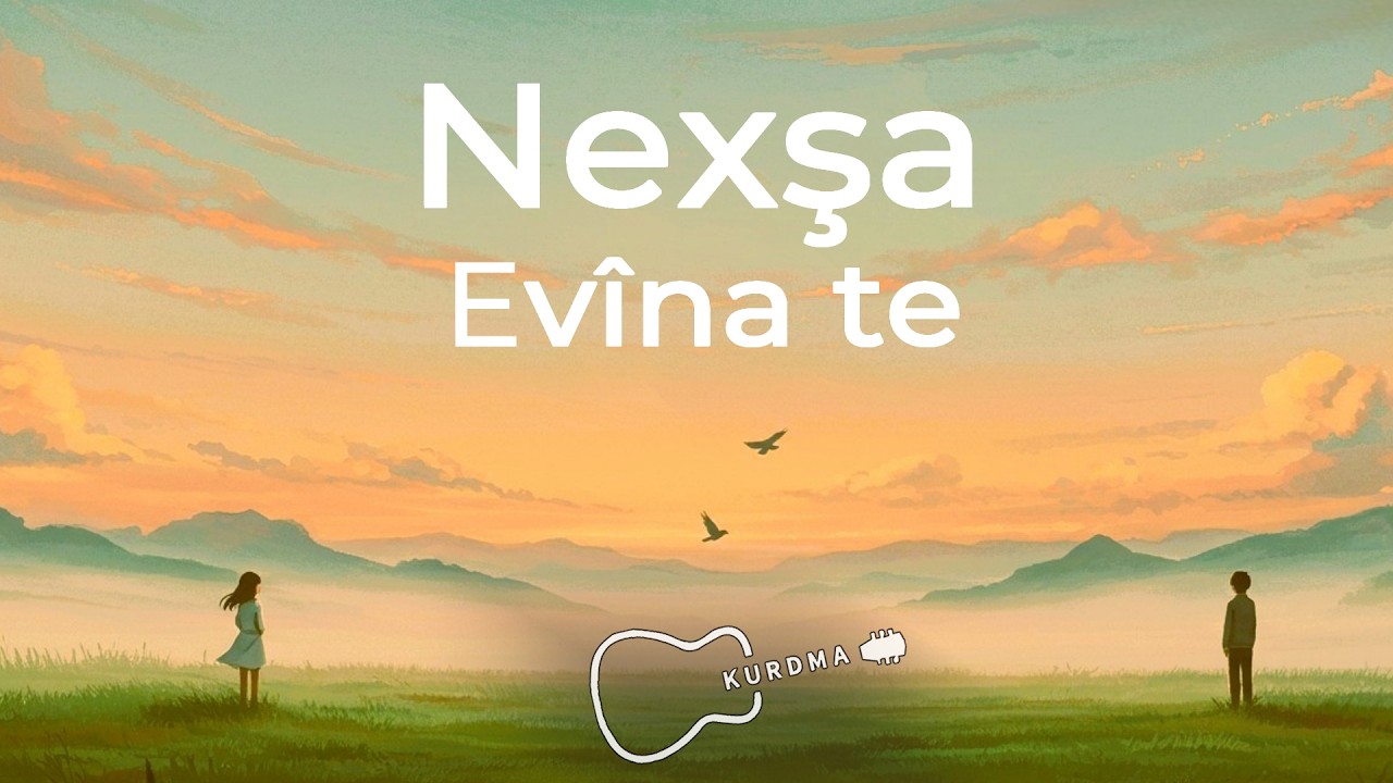 Nexşa evîna te - Kurdma