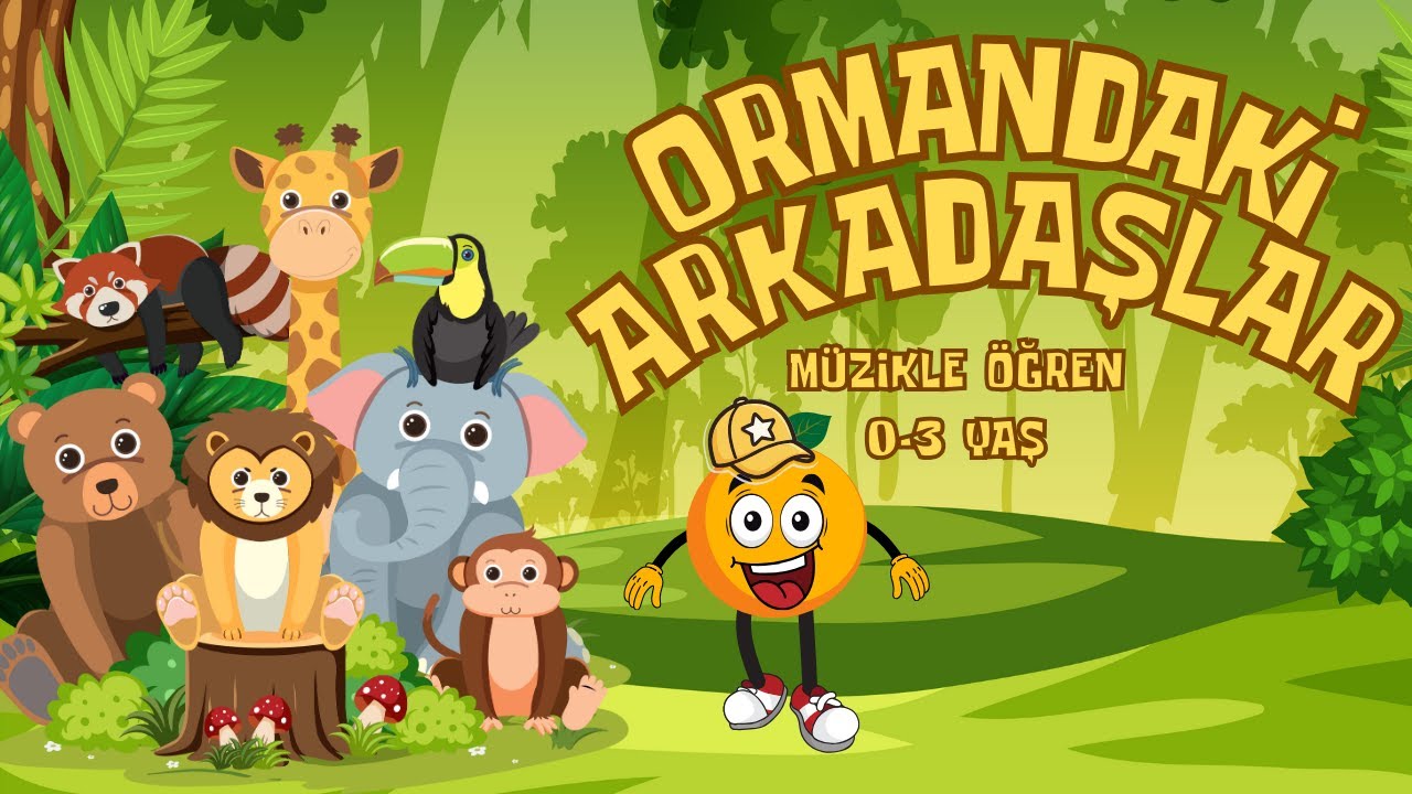 Ormandaki Hayvanları Öğreniyorum 🌳🦁 | Portakal ile Eğlenceli Çocuk Şarkısı