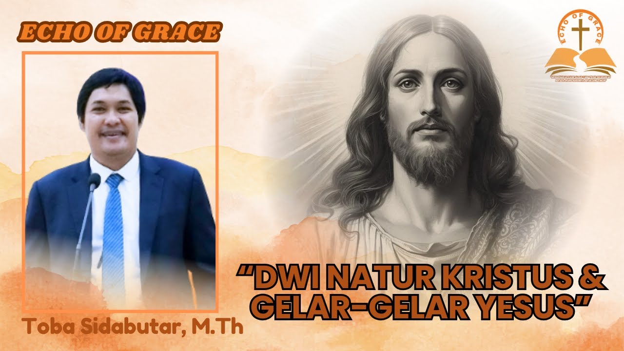 Dwi Natur Kristus & Gelar-Gelar Yesus | EOG 003