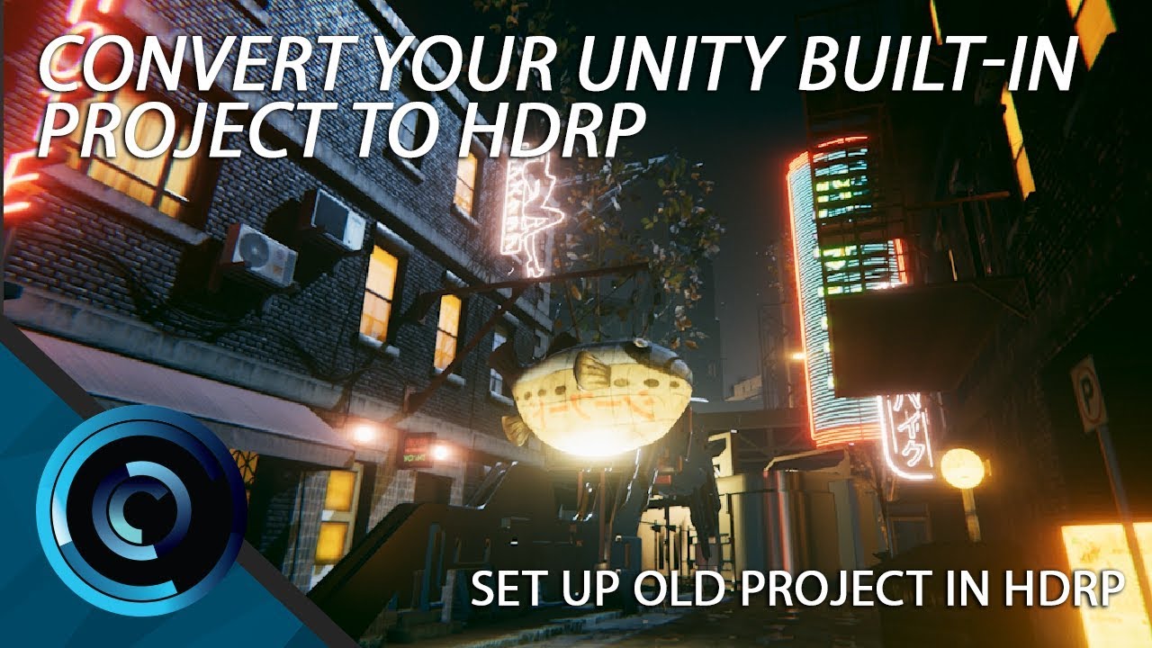 Convert Your Old Unity Project From Built-In Render to High Definition Render Pipeline