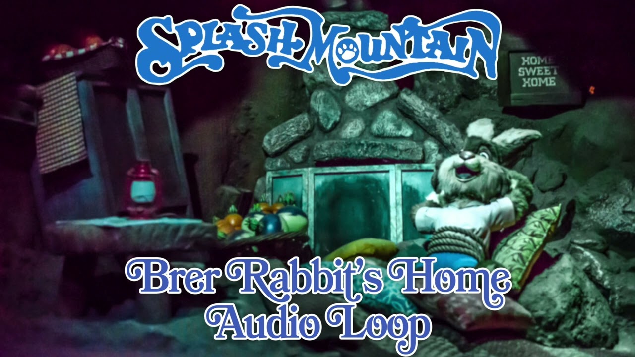 Splash Mountain - Brer Rabbit's Home Audio Loop (Zip-A-Dee-Doo-Dah)