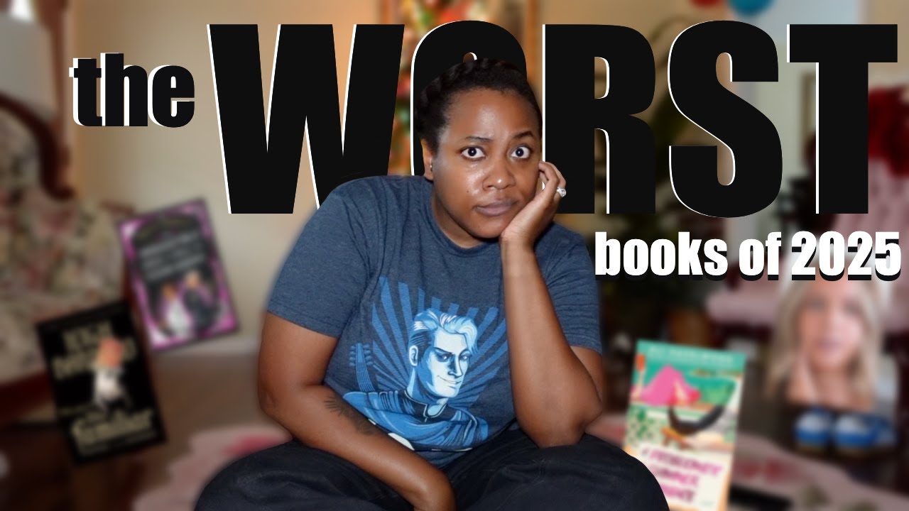 WORST & MOST DISAPPOINTING BOOKS I READ IN 2025