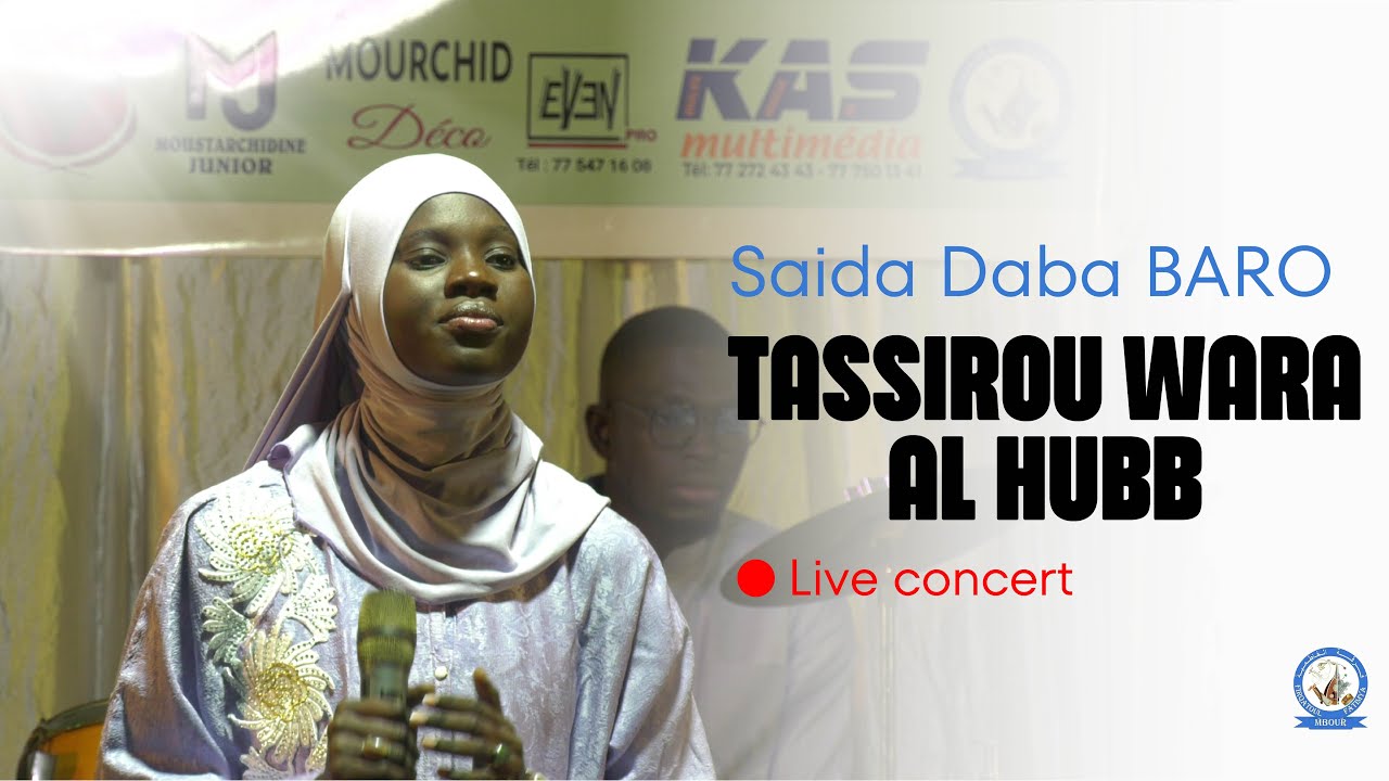 Firqatoul Fatimiya - Saida Daba Baro - Tassirou - En Live - Concert 2025