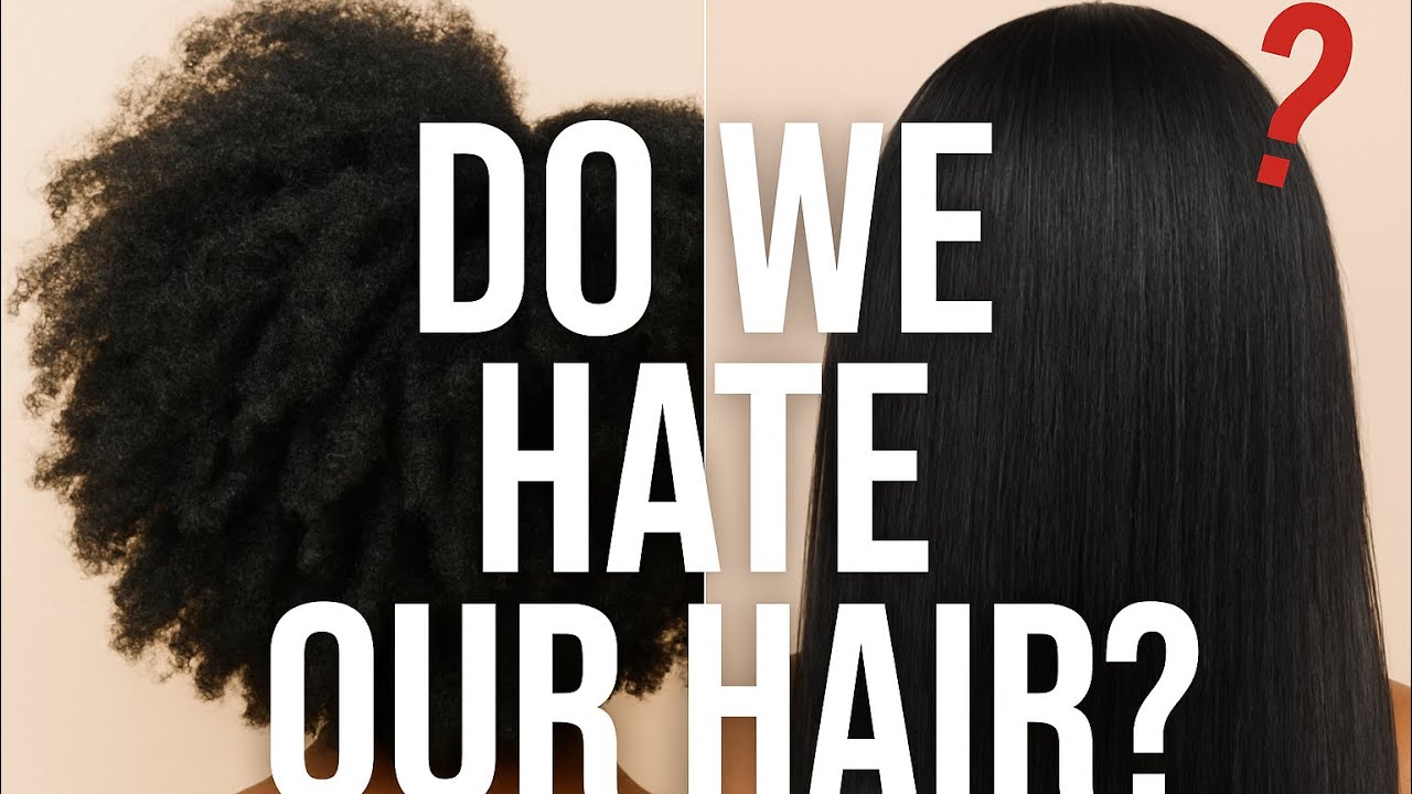 Do black women hate their natural hair ? 