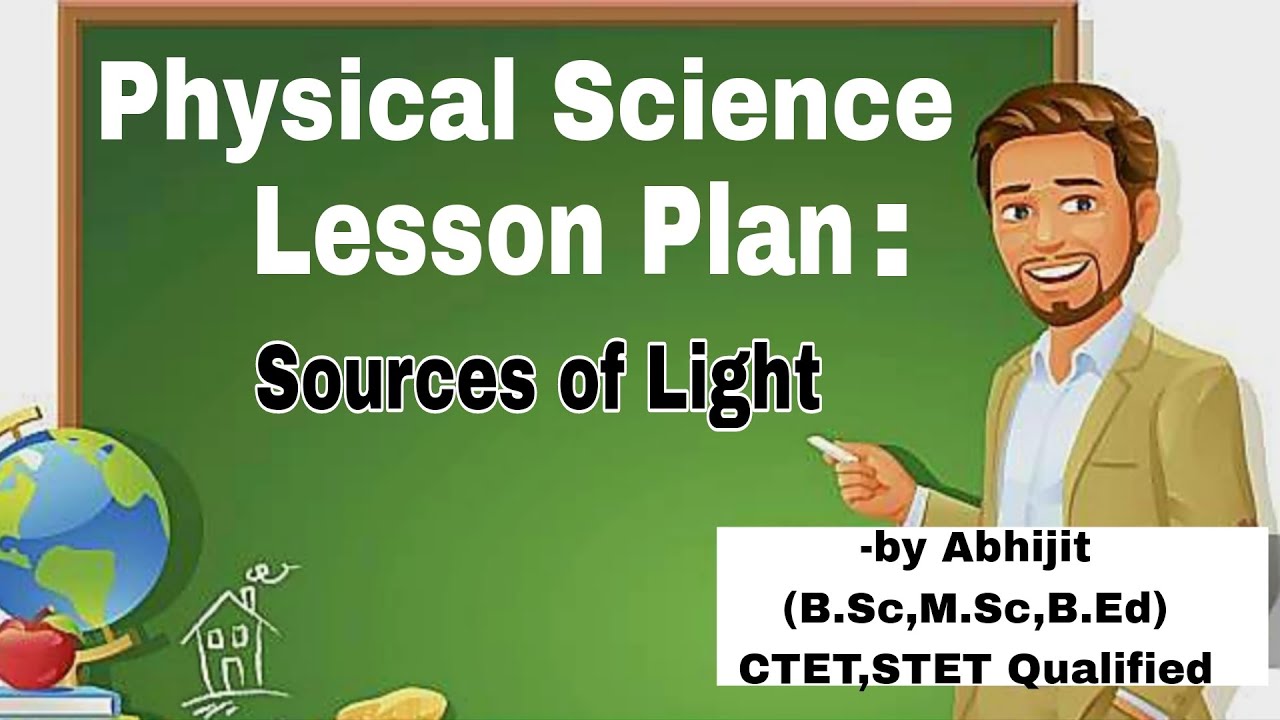 SOURCES OF LIGHT // Physical Science Lesson Plan No. 1 // Sem 3 // B.Ed notes
