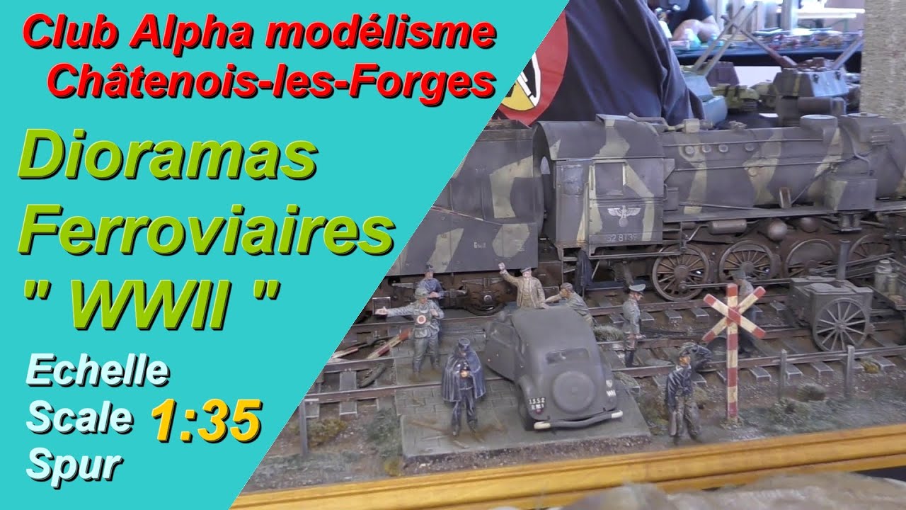 Dioramas ferroviaires WW2 1:35 (Club Alpha Châtenois-les-Forges (90) -  Altkirch 2022)