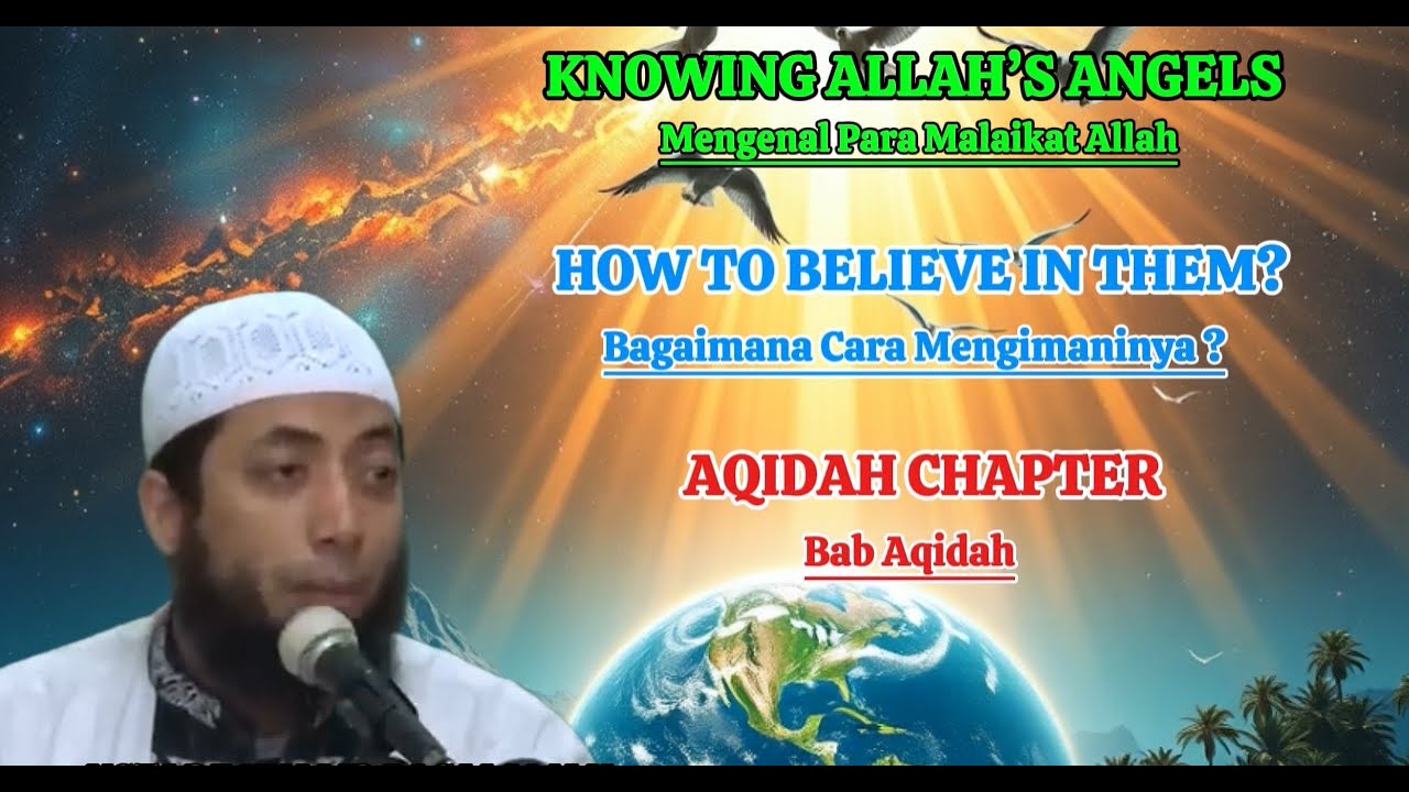 BELIEF IN THE ANGELS | THE SECOND PILLAR OF FAITH | Beriman Kepada Para Malaikat | Rukun Iman Kedua