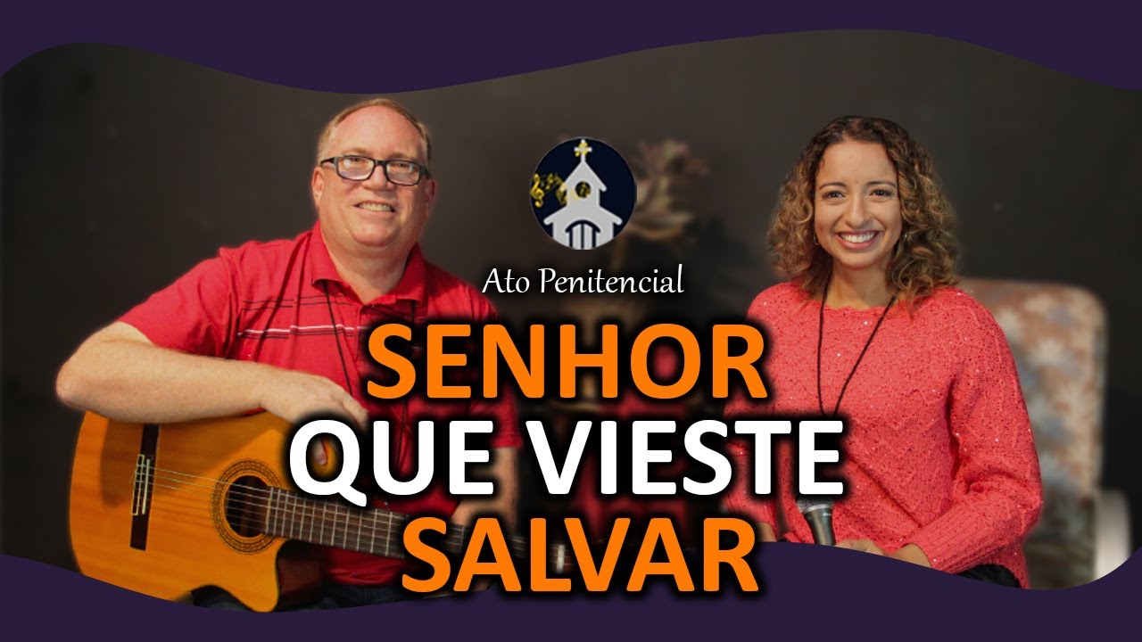 [SENHOR QUE VIESTE SALVAR] Ato Penitencial | Fabíola Russiano