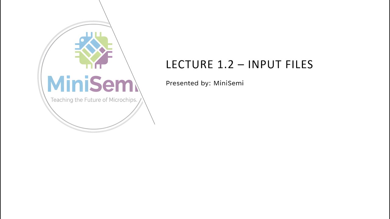 [Physical Design] Buổi 2: Giới thiệu về các File Input