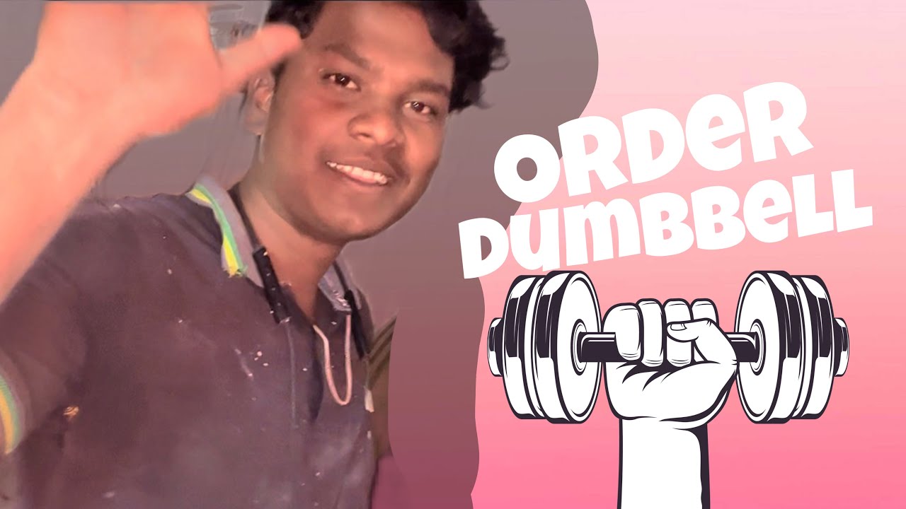 Order dumbbell 💪 😎😱