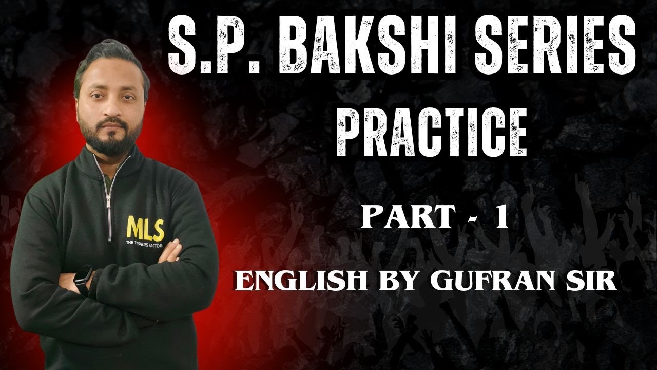 SP Bakshi Practice Series | English Grammar for Law Entrance | Gufran Sir | MLS LAW ACADEMY