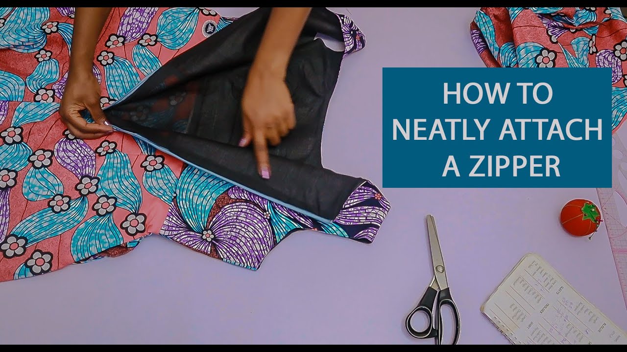 HOW TO ATTACH A ZIPPER IN A FAST, NEAT AND EFFECTIVE WAY