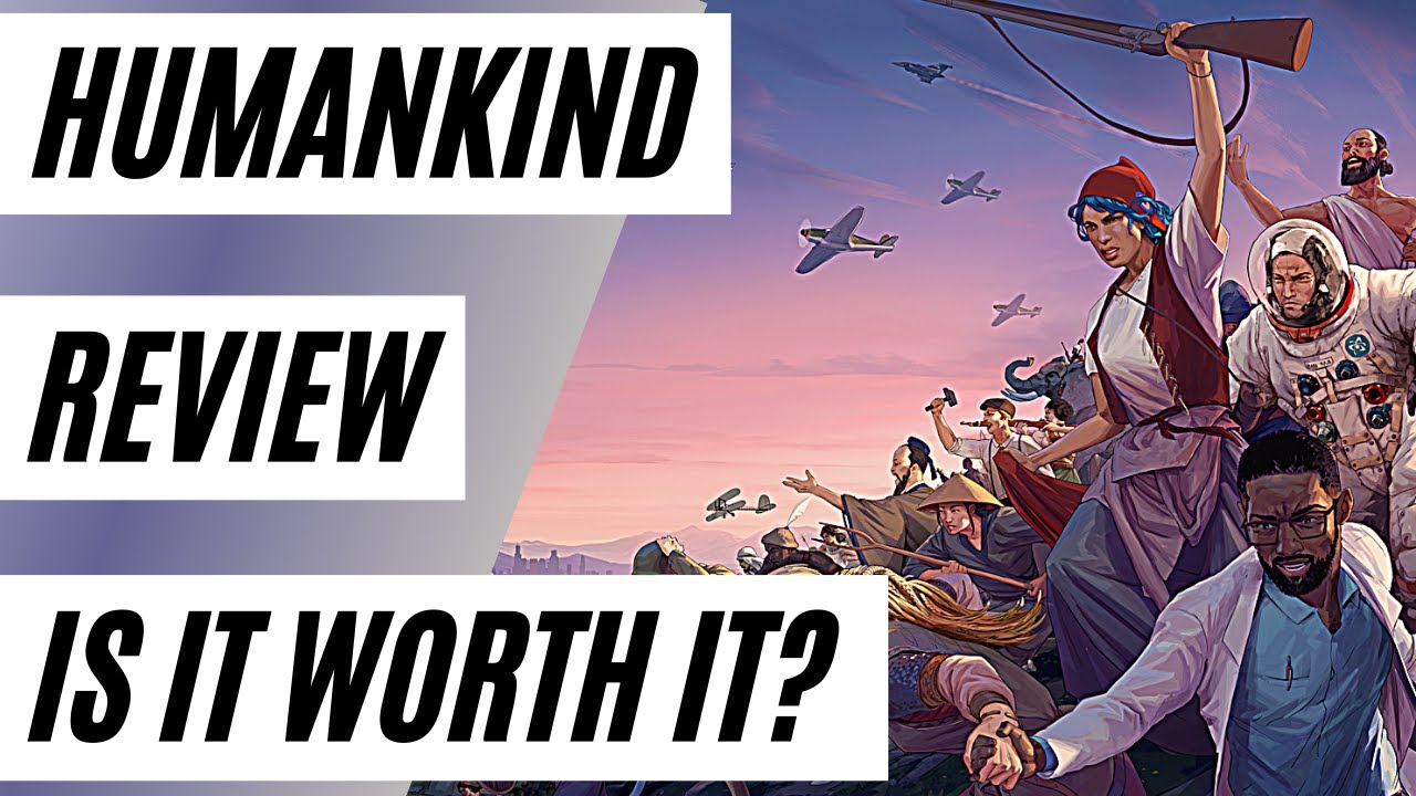 Humankind Review And  First Thoughts - Is It Better Than Civ?