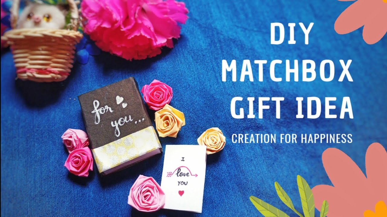 DIY Tiny Love Gift || Matchbox Gift Idea || Cute Matchbox Gift Idea ||
