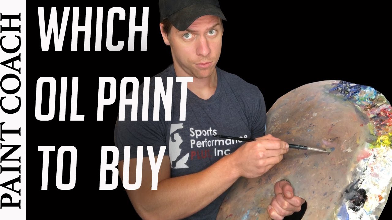 Which Oil Paint to Buy