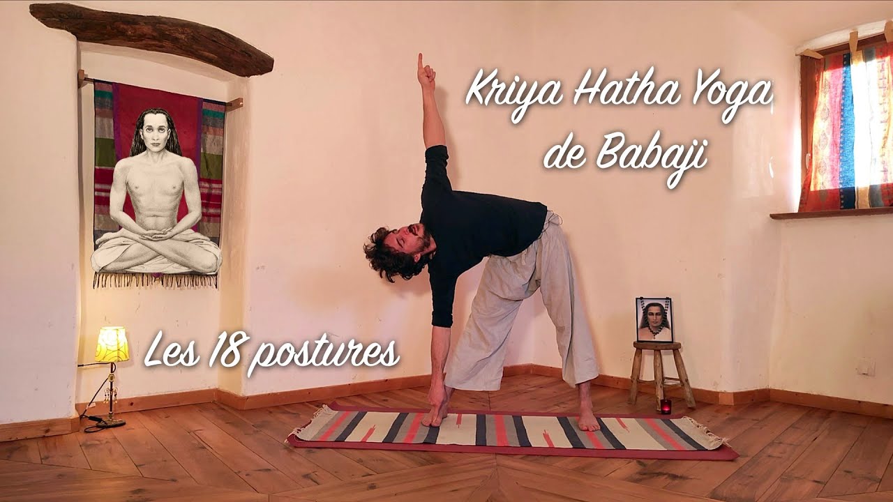 18 postures du Kriya Hatha Yoga de Babaji