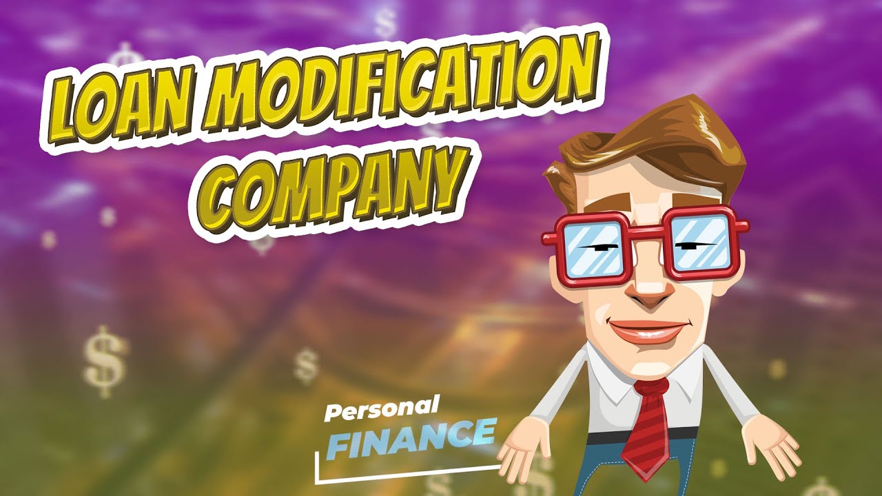 Loan modification company 💲 PERSONAL FINANCE 💲