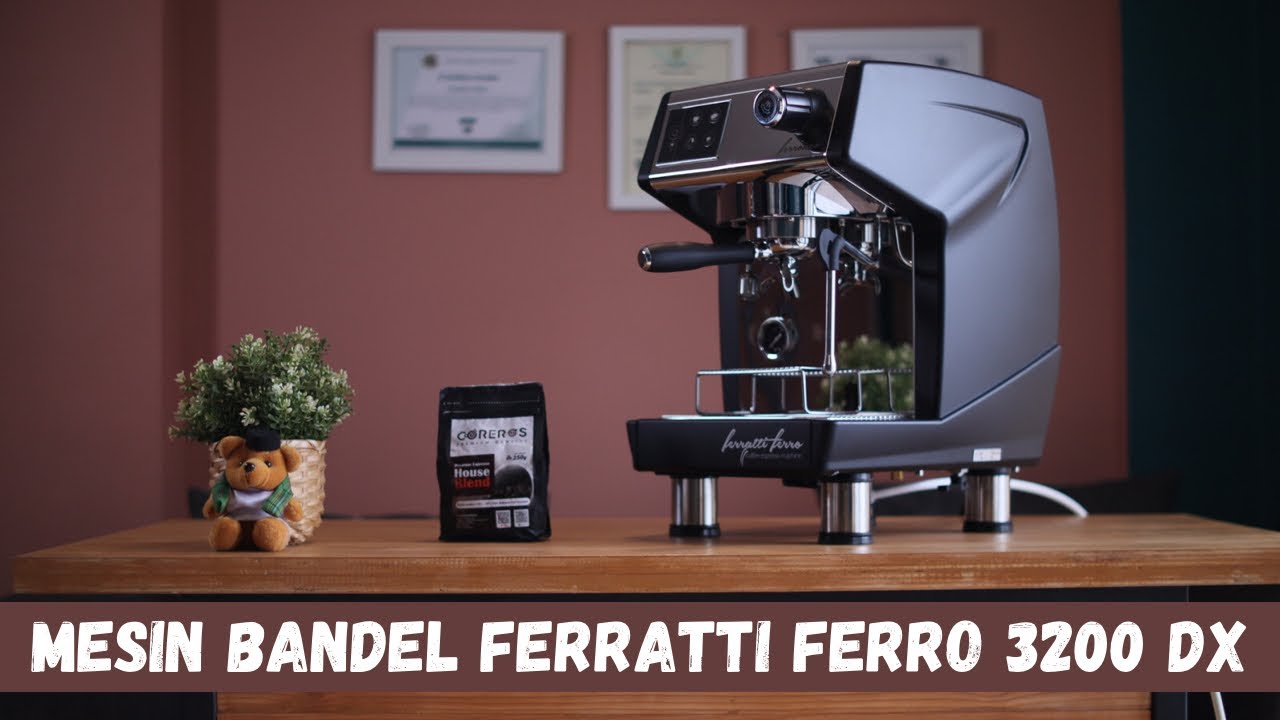 REVIEW MESIN KOPI ESPRESSO FERRATTI FERRO FCM 3200 DX