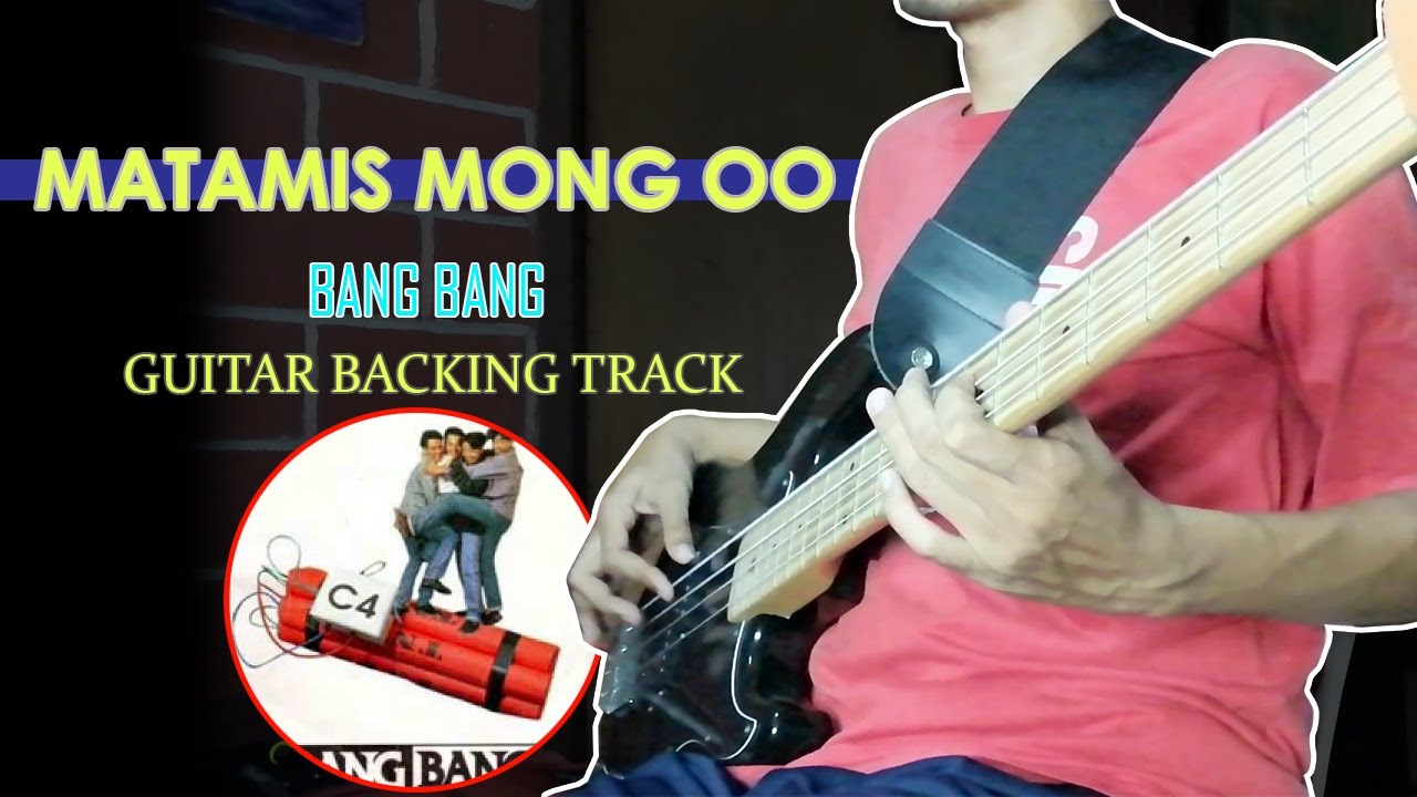 Matamis Mong Oo - Bang Bang | Drums and Bass Only Cover (Guitar Backing Track) | Ken & Ken