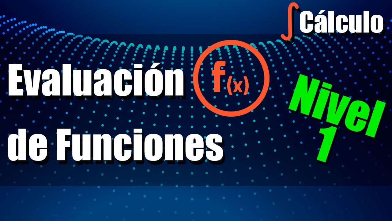 Evaluación de Funciones - Ejercicios Resueltos - Nivel 1