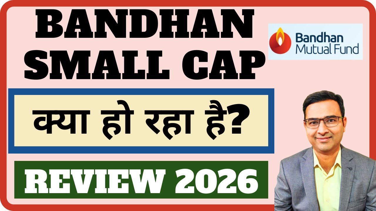 Bandhan small cap 2026 || See this Before You Touch Bandhan Small Cap in 2026 || Small cap fund