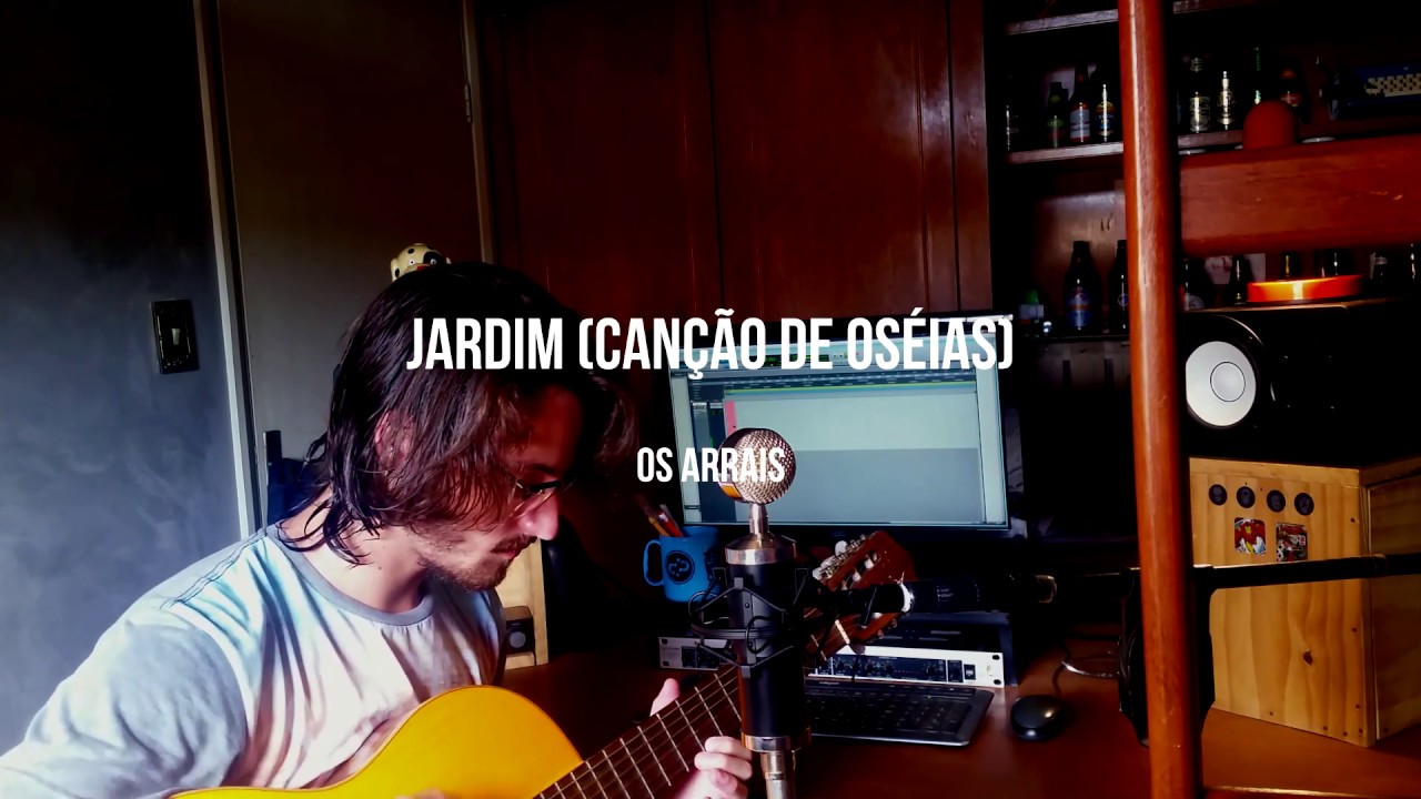 JARDIM (CANÇÃO DE OSÉIAS) | OS ARRAIS [ COVER ]