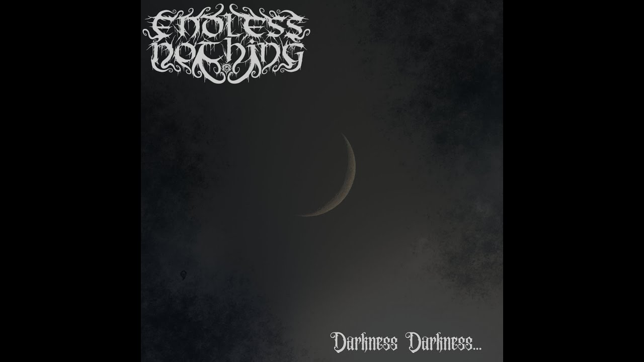 Endless Nothing - Darkness Darkness...  (Black Metal / Dark Ambient / Noise | Full EP 2026)